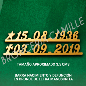 BARRA NACIMIENTO Y DEFUNCIÓN EN BRONCE DE LETRA MANUSCRITA