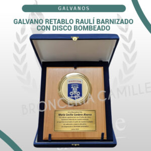GALVANO RETABLO RAULÍ BARNIZADO CON DISCO BOMBEADO