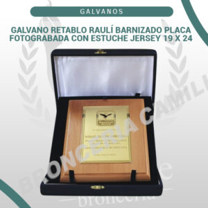 GALVANO RETABLO RAULÍ BARNIZADO PLACA FOTOGRABADA CON ESTUCHE JERSEY 19 x 24