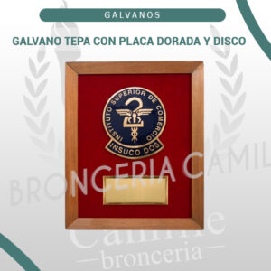 GALVANO TEPA CON PLACA DORADA Y DISCO