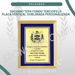 GALVANO TEPA FONDO TERCIOPELO , PLACA VERTICAL SUBLIMADA PERSONALIZADA