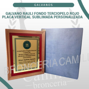 Galvano rauli fondo terciopelo rojo placa vertical sublimada personalizada