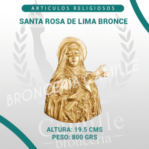 SANTA ROSA DE LIMA BRONCE