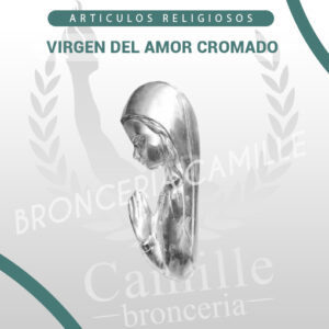 VIRGEN DEL AMOR CROMADO