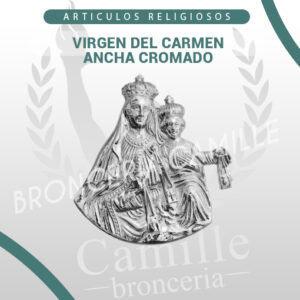 VIRGEN DEL CARMEN ANCHA CROMADO
