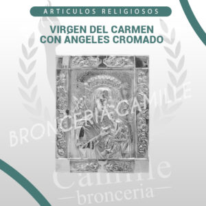 VIRGEN DEL CARMEN CON ÁNGELES CROMADO