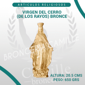 VIRGEN DEL CERRO (DE LOS RAYOS) BRONCE