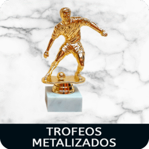 Trofeos Metalizados