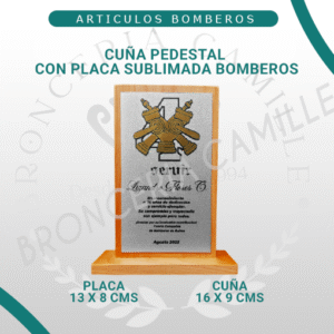 Cuña Pedestal con Placa Sublimada Bomberos.  Placa de 13 x 8 CMS Cuña de 16 x 9 CMS