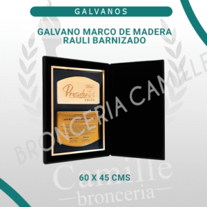 Galvano marco de madera Rauli barnizado